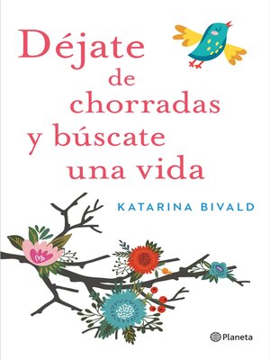 cover image of Déjate de chorradas y búscate una vida